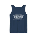 Pride Is Still Needed Tank – Garment-Dyed, Message-Driven