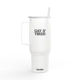 Gay & Tired Engraved Insulated Tumbler - 40oz Sir Travel Mug