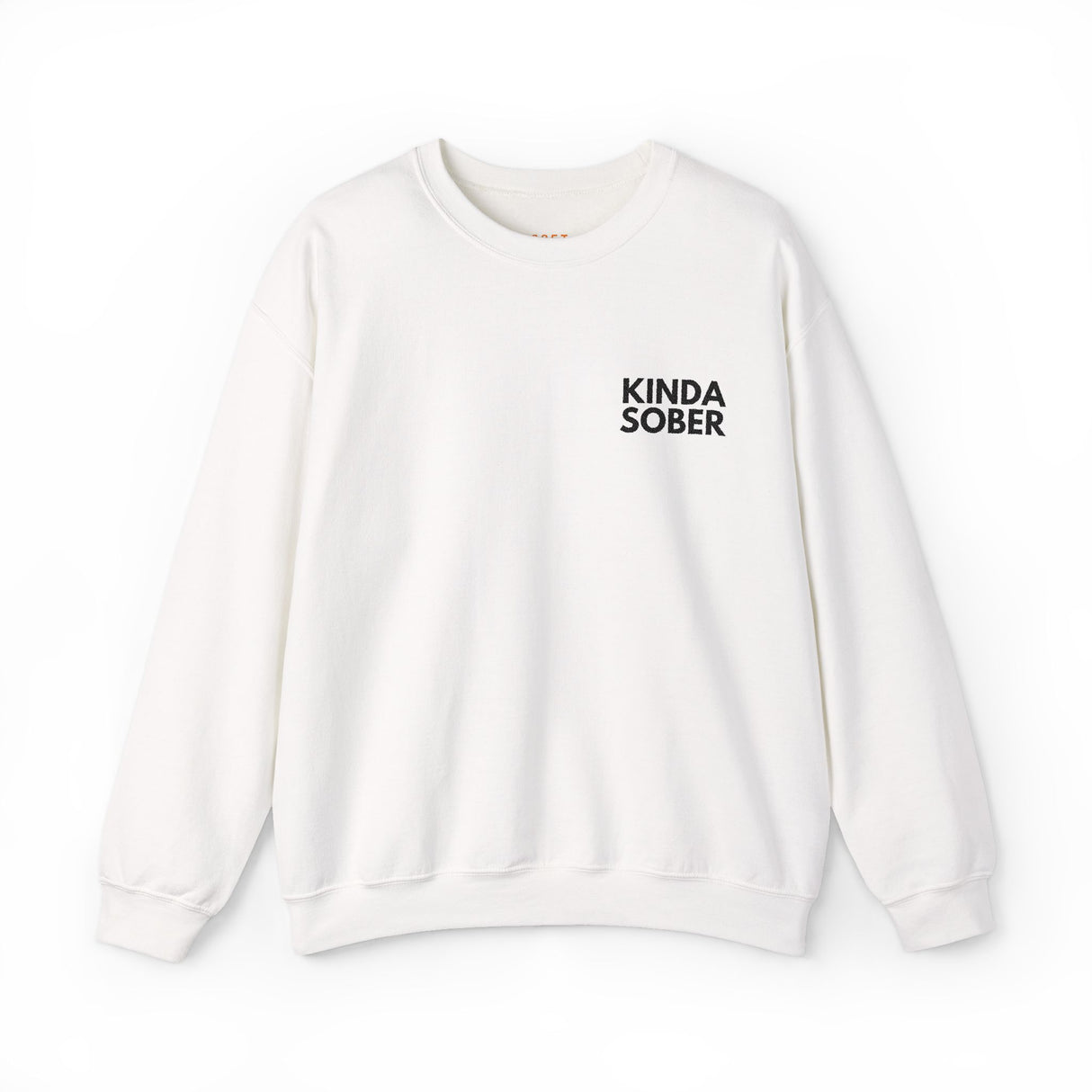 Kinda Sober Embroidered Sweatshirt - Mostly Clear-Headed, Always Cozy