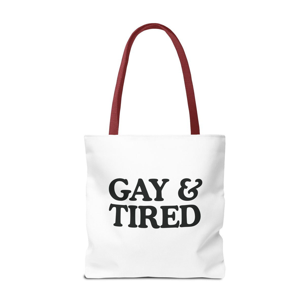 Gay & Tired Tote Bag