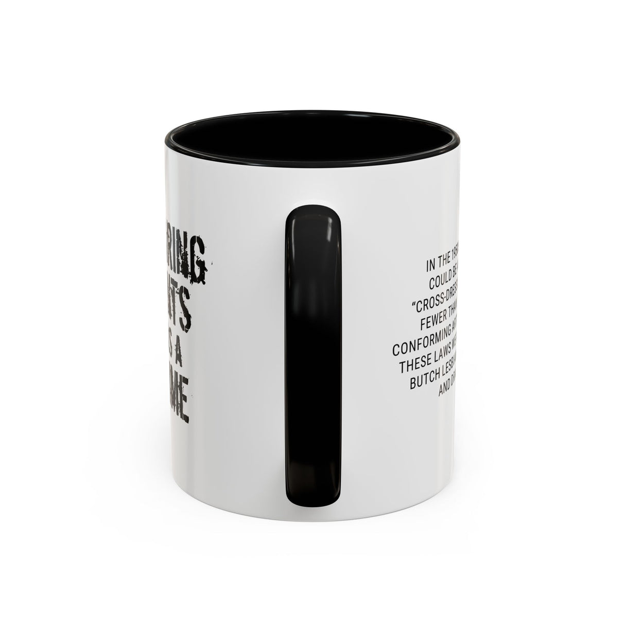 Wearing Pants Was a Crime Accent Mug – Sip With Defiance