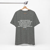 Pride Is Still Needed Tee – Lightweight Fit, Life-Saving Message