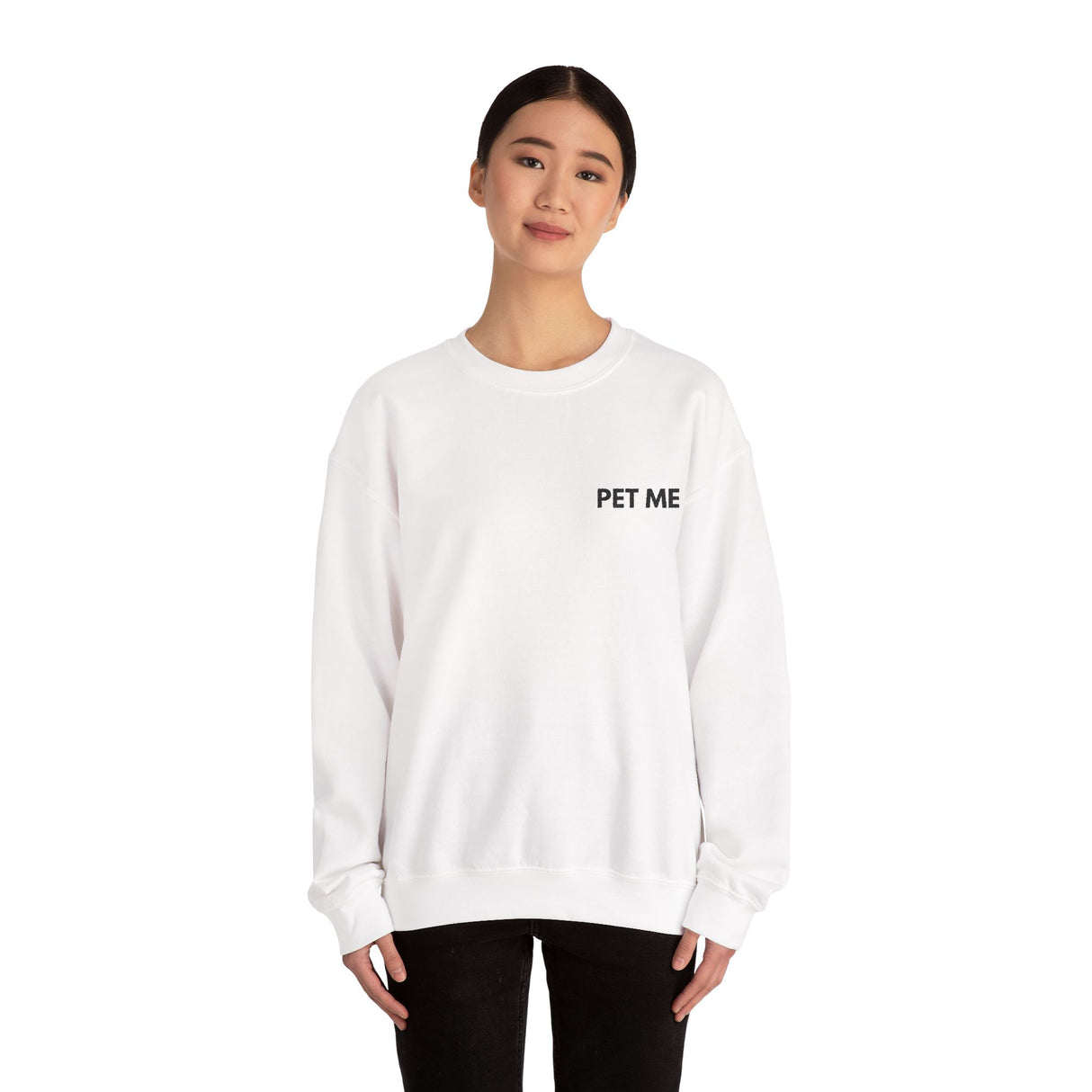 Pet Me Embroidered Sweatshirt – Soft, Needy, and Not Subtle