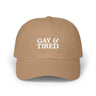 Gay & Tired Classic Dad Cap - Casual Adjustable Hat