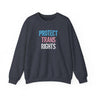 Protect Trans Rights 2025 Crewneck – Soft Wear, Strong Stand