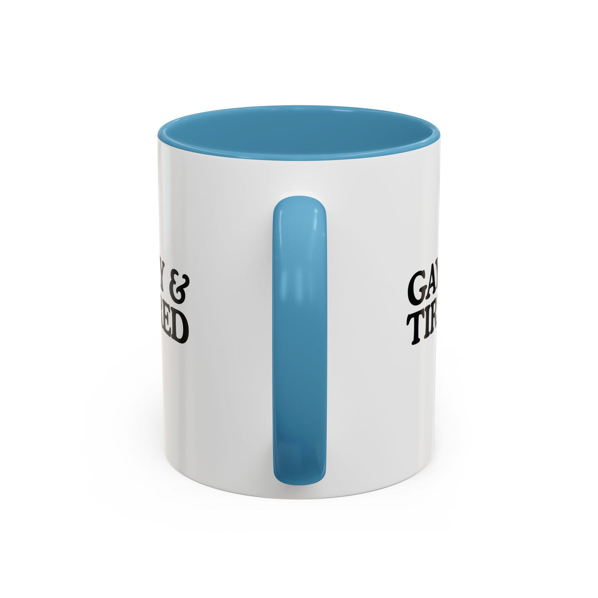 Gay & Tired Accent Coffee Mug - Black Handle, 11oz & 15oz Options