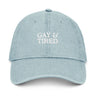 Gay & Tired Embroidered Denim Hat