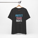Protect Trans Rights 2025 Lightweight Tee – Soft Fabric, Hard Truth