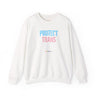 Protect Trans Youth 2025 Crewneck – Warm Layers, Urgent Truth
