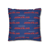 Copy of Exhausted American Square Pillowcase, Cozy Home Decor, Living Room Accent, Gift for Friends, Inspirational Decor