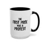First Pride Was a Protest Accent Mug – Truth in Every Sip