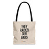 They Raided Our Bars Tote Bag – Carry the History