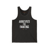 Arrested for Dancing Lightweight Tank – Sleek Fit, Strong Message