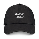 Gay & Tired Embroidered Denim Hat