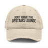Don’t Forget the Upstairs Lounge Distressed Dad Hat – Grief, Stitched Quietly