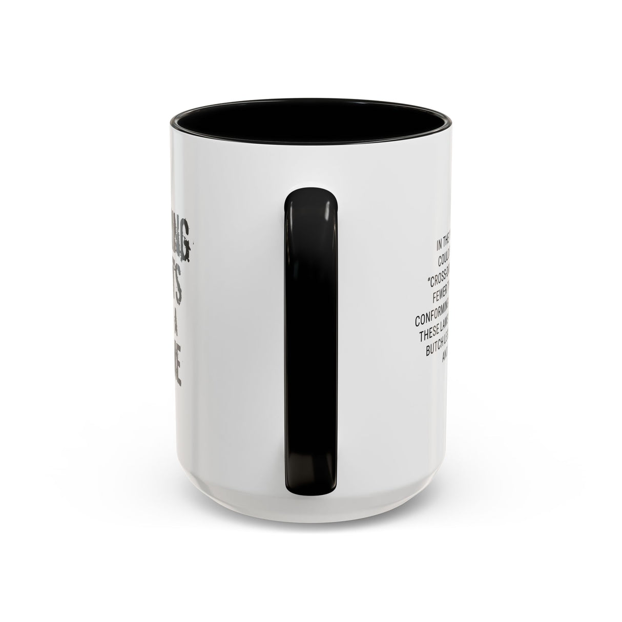 Wearing Pants Was a Crime Accent Mug – Sip With Defiance
