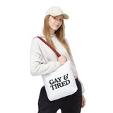 Gay & Tired Tote Bag