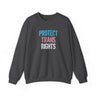Protect Trans Rights 2025 Crewneck – Soft Wear, Strong Stand