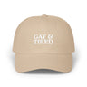 Gay & Tired Classic Dad Cap - Casual Adjustable Hat
