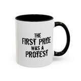 First Pride Was a Protest Accent Mug – Truth in Every Sip