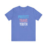 2025 Protect Trans Youth Lightweight Tee – Soft Fit, Urgent Message